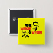 ANTI-OBAMA/WRIGHT EN WRONG T-SHIRT VIERKANTE BUTTON 5,1 CM (Voorkant /achterkant)