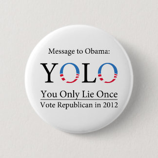 Anti-Obama YOLO (slechts één keer) Button - licht
