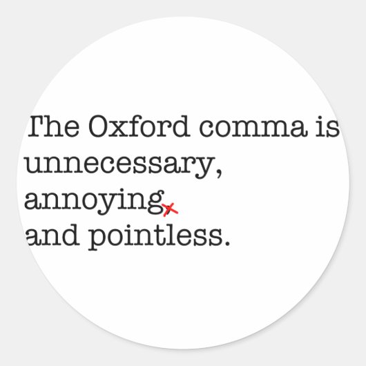 Anti-Oxford Comma Ronde Sticker (Voorkant)