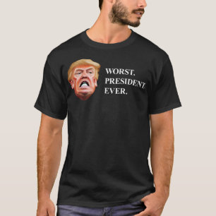 Anti President Trump - Slechtste President ooit T-shirt