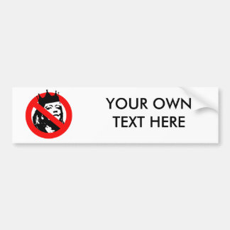 ANTI-QUEEN MEG BUMPERSTICKER