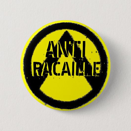 ANTI RACAILLE RONDE BUTTON 5,7 CM (Voorkant)