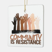 Anti-racisme Gemeenschap is verzet Keramisch Ornament (Links)