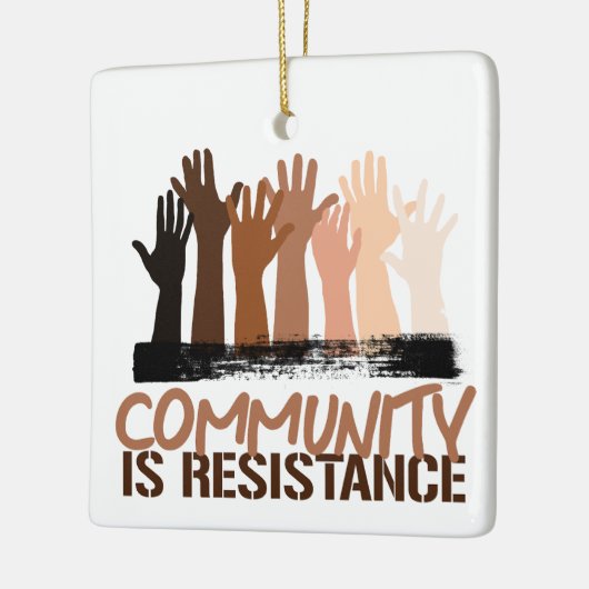 Anti-racisme Gemeenschap is verzet Keramisch Ornament (Links)