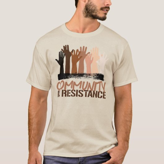 Anti-racisme Gemeenschap is verzet T-shirt (Voorkant)