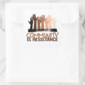 Anti-racisme Gemeenschap is verzet Vierkante Sticker (Tas)