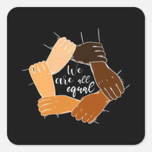 Anti racisme Hands Equality Vierkante Sticker