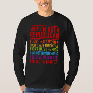 Anti-Republikein waarom ik geen Republikein ben T-shirt