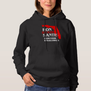 Anti Ron Desantis Florida Gouverneur Vernietigt Fl Hoodie