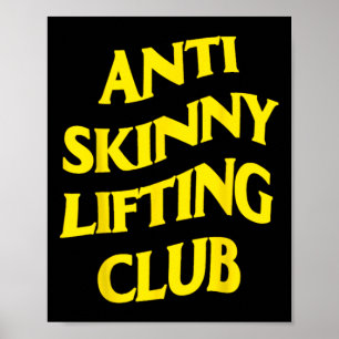 Anti Skinny Lifting Club Gewichtheffen Bodybuildin Poster