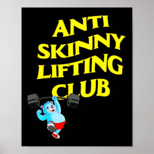 Anti Skinny Lifting Club Gewichtheffen Bodybuildin Poster