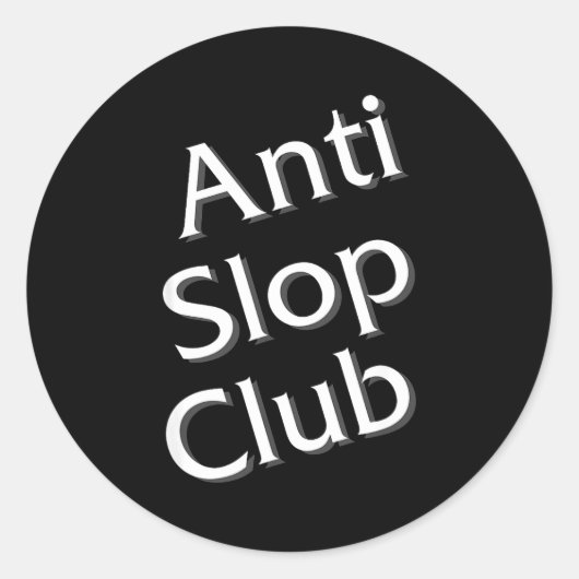 Anti Slop Club Artificial Intelligence Ai Llm Desi Ronde Sticker (Voorkant)