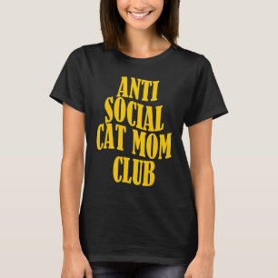 Anti Sociaal Kat Moeder Club 8 T-shirt