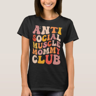 Anti-sociale spieren Mammeclub Groovy Funny T-shirt