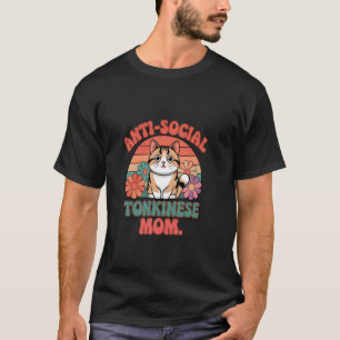 Anti-sociale Tonkinese Moeder Retro Sfeer T-shirt