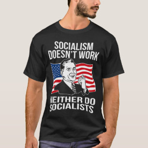 Anti-socialisme werkt niet Socialisten Kapitalisme T-shirt