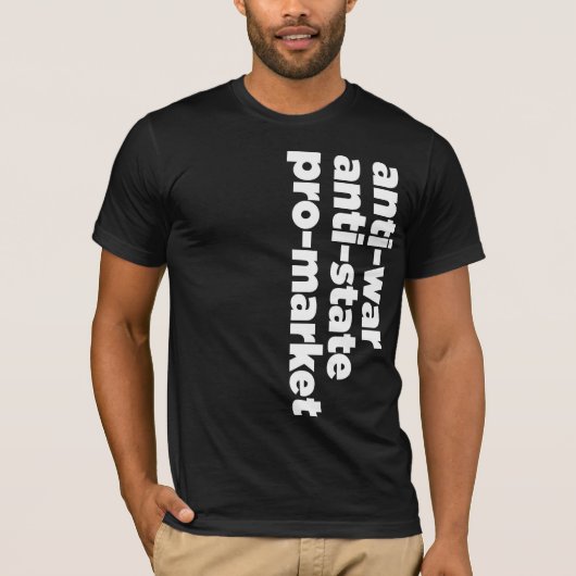 Anti-staat, anti-oorlog, pro-markt Shirt (Voorkant)