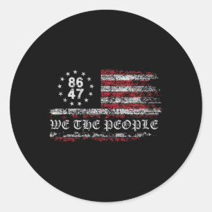 Anti Trump 8647 86 47 Amerikaanse vlag We the Peop Ronde Sticker