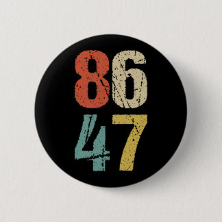 Anti-Trump - 86 47 I Ronde Button 5,7 Cm