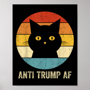 Anti Trump AF T-shirt Retro Funny Anti Trump Cat Poster