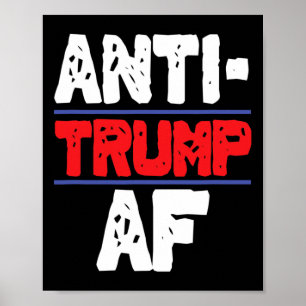 Anti Trump AF verzet zich tegen President Funny Gi Poster
