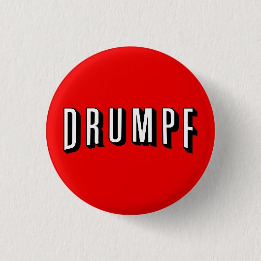 Anti-Trump-Button: "DRUMPF" Ronde Button 3,2 Cm (Voorkant)