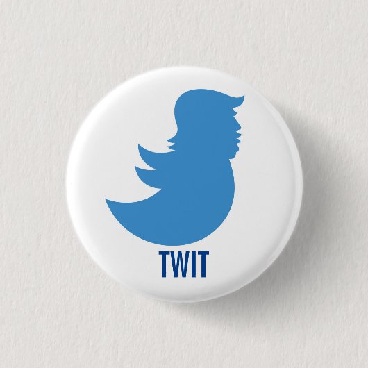Anti-Trump-Button: "TWIT" Ronde Button 3,2 Cm (Voorkant)