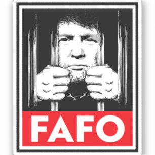 Anti-Trump FAFO Sticker
