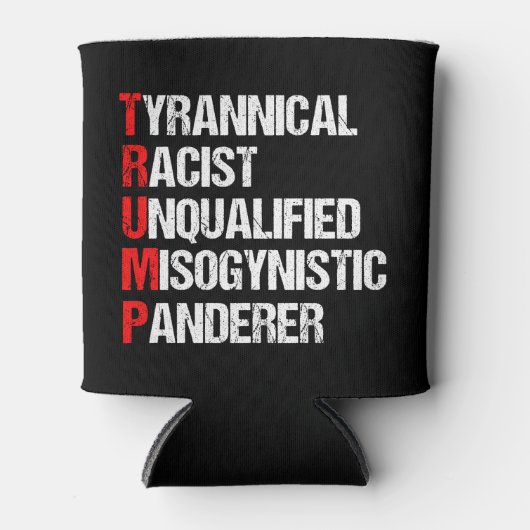 Anti Trump Grappig Politiek Acroniem Blikjeskoeler (Voorkant)