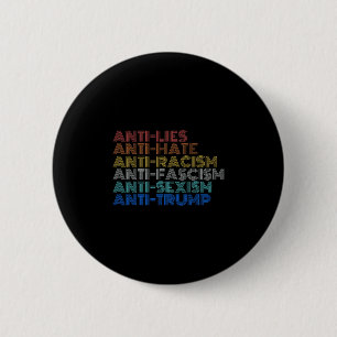 Anti Trump Haat Leugens Racisme Fascisme Isme Weer Ronde Button 5,7 Cm