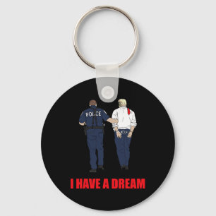 Anti Trump Ik heb een droom Politie arrestatie Tru Sleutelhanger