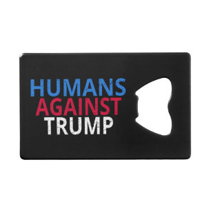 Anti-Trump - Mensen tegen Trump Kredietkaart Flessenopener