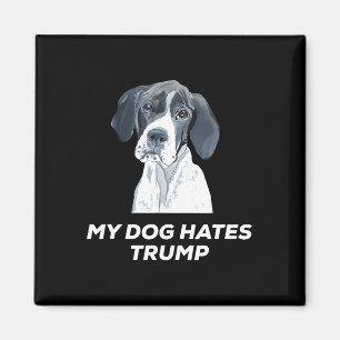 Anti Trump Mijn Hond Haat Trump T-shirt  Magneet