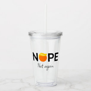 Anti-Trump - Nee, niet weer ik Acryl Drinkbeker
