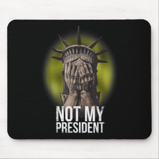 Anti Trump niet mijn President Teeshirt Weerstaan  Muismat