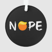 Anti-Trump - Nope Edition II Ornament (achterkant)