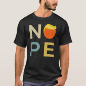 Anti-Trump - Nope Edition III T-shirt (Voorkant)