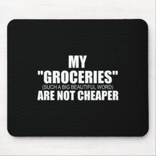 Anti-trump Protest T-shirt - Mijn boodschappen zij Muismat