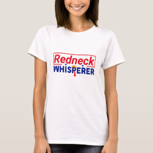 Anti-Trump - Redneck Whisperer Parodie T-shirt