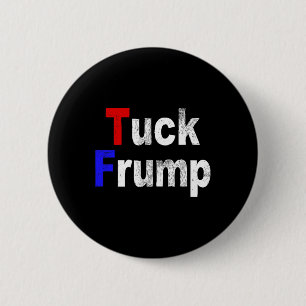 Anti Trump Tuck Frump Grappig Politiek Ronde Button 5,7 Cm
