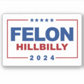 Anti Trump Vance - Felon / Hillbilly 2024 Sticker (Voorkant)