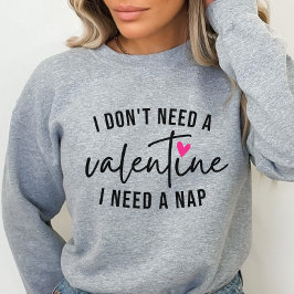 Anti-Valentijn Funny, ik heb een Nap nodig Trui