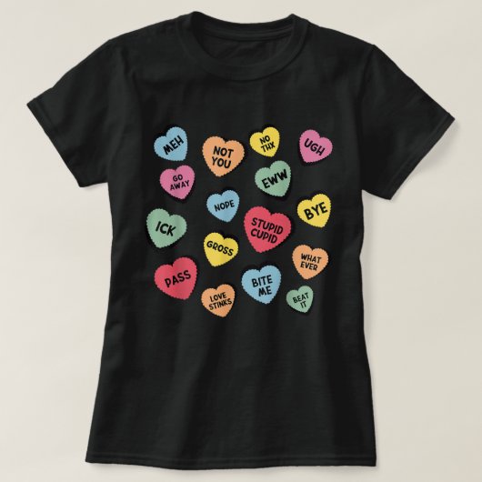 Anti-Valentijnsdag Funny Snoep Conversation Heart T-shirt (Design voorkant)