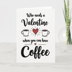 Anti Valentijnskaart met koffiehumor Kaart