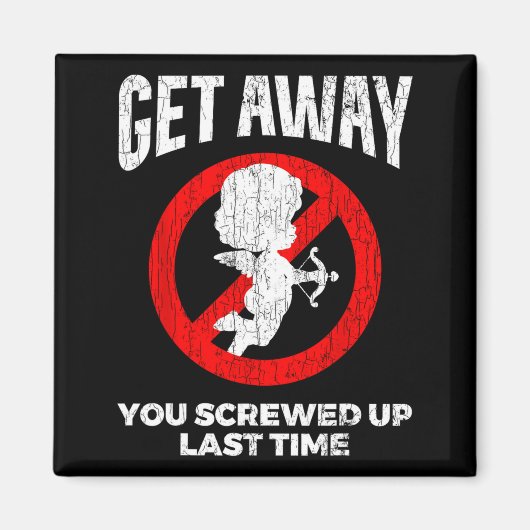 Anti Valentines Sarcastic Cud Quote Funny Gift Magneet (Voorkant)