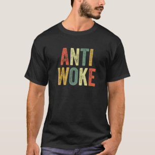 Anti-Woke Unwoke Viral Meme Urban Slang Wokes Pop T-shirt