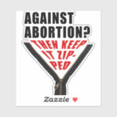Antiabortus? Hou het zipt Sticker (Vel)