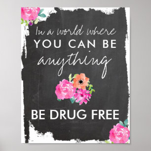 Antidrugs Chalkboard en Floral zijn drugsvrij Poster