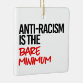 Antiracisme is het absolute minimum keramisch ornament (Rechts)
