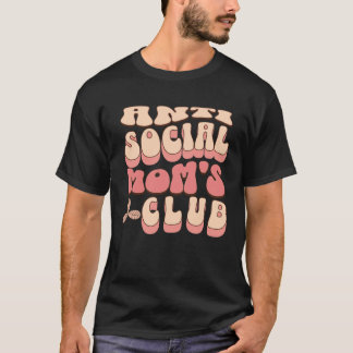 AntiSocial Moms Club Introvert Sarcastisch Vermoei T-shirt